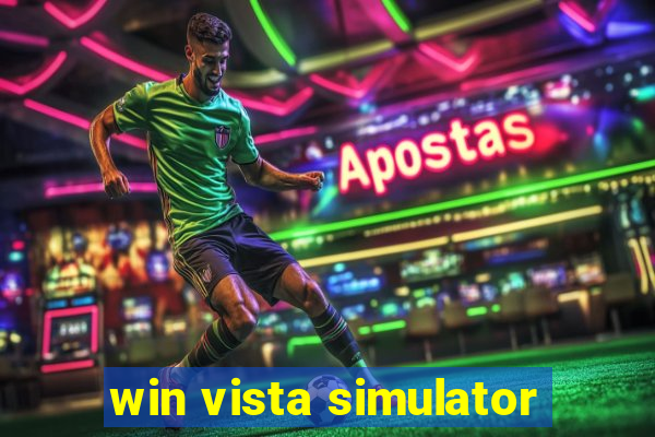 win vista simulator